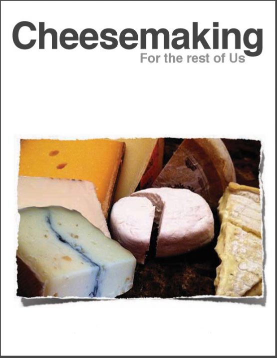 Cheesemaking for the Rest of Us